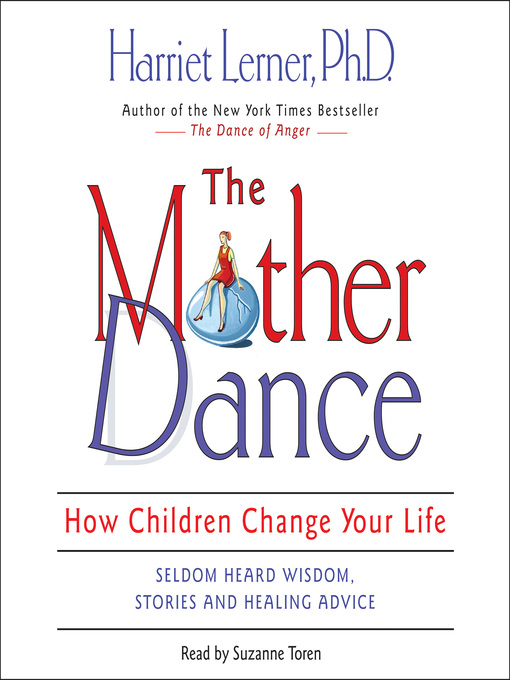 Title details for The Mother Dance by Harriet Lerner - Available